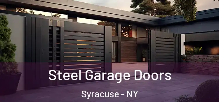 Steel Garage Doors Syracuse - NY